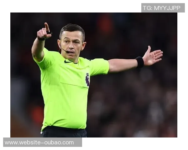 英超第14轮裁判安排揭晓阿特维尔执法利物浦对阵桑德兰之战