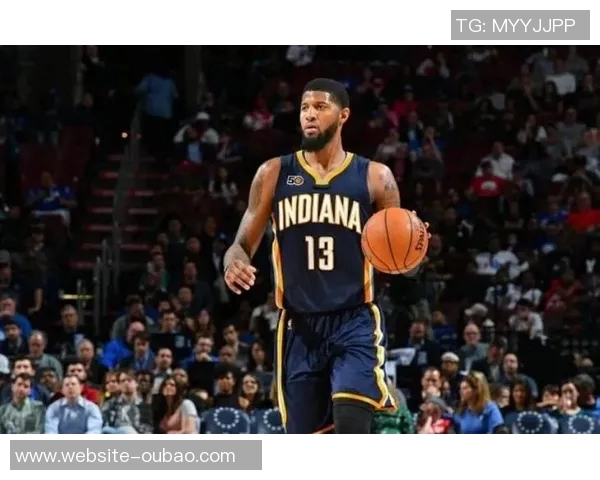 乔治表现平平17投仅中6得17分3篮板3助攻并遭遇5次犯规